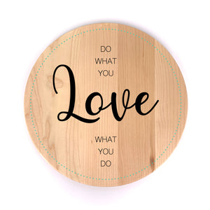 "Do What You Love" Wall Art